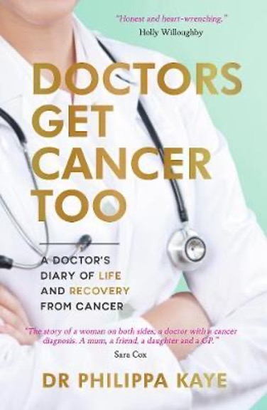 Book cover of doctors get cancer too