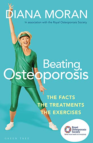Book cover: eating osteoporosis: the facts, the treatments, the exercises 